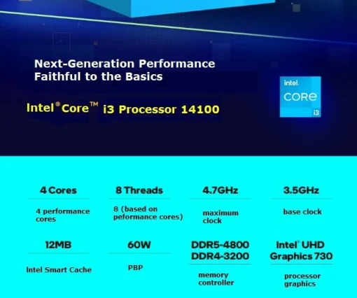 Cod. 151 Procesador Intel Core i3-14100 14va. Generación / FCLGA 1700 / 4 núcleos (4 núcleos P + 0 núcleos E) / 12 MB caché, hasta 4,70 GHz / Gráficos UHD Intel® 730